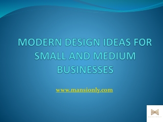 Modern Design Ideas For Small And Medium Businesses by Mansionly