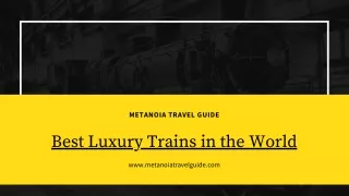 Best Luxury Trains in the World to Travel
