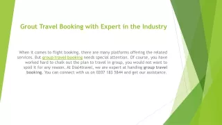 Grout Travel Booking with Expert in the Industry