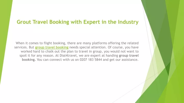 grout travel booking with expert in the industry