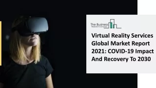 virtual reality services global market report