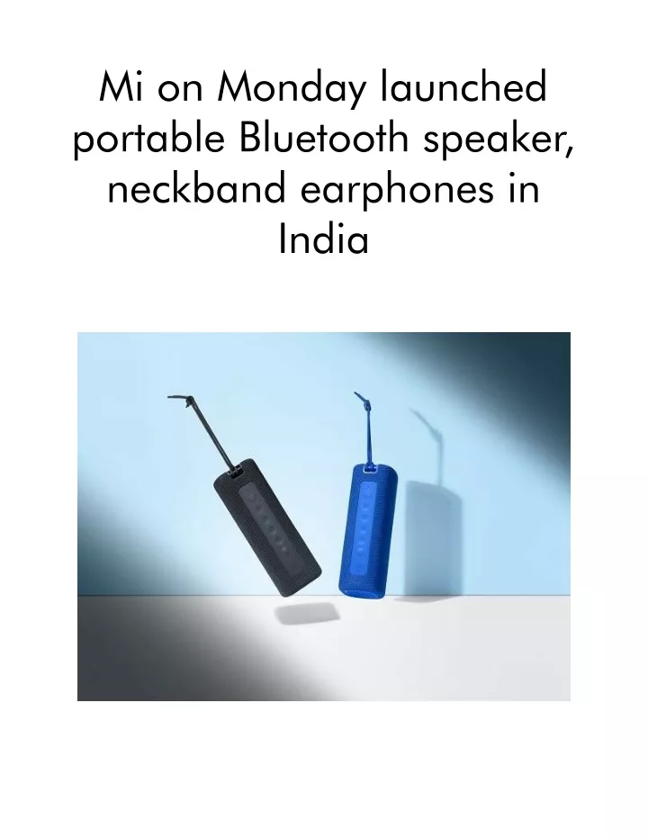 mi on monday launched portable bluetooth speaker