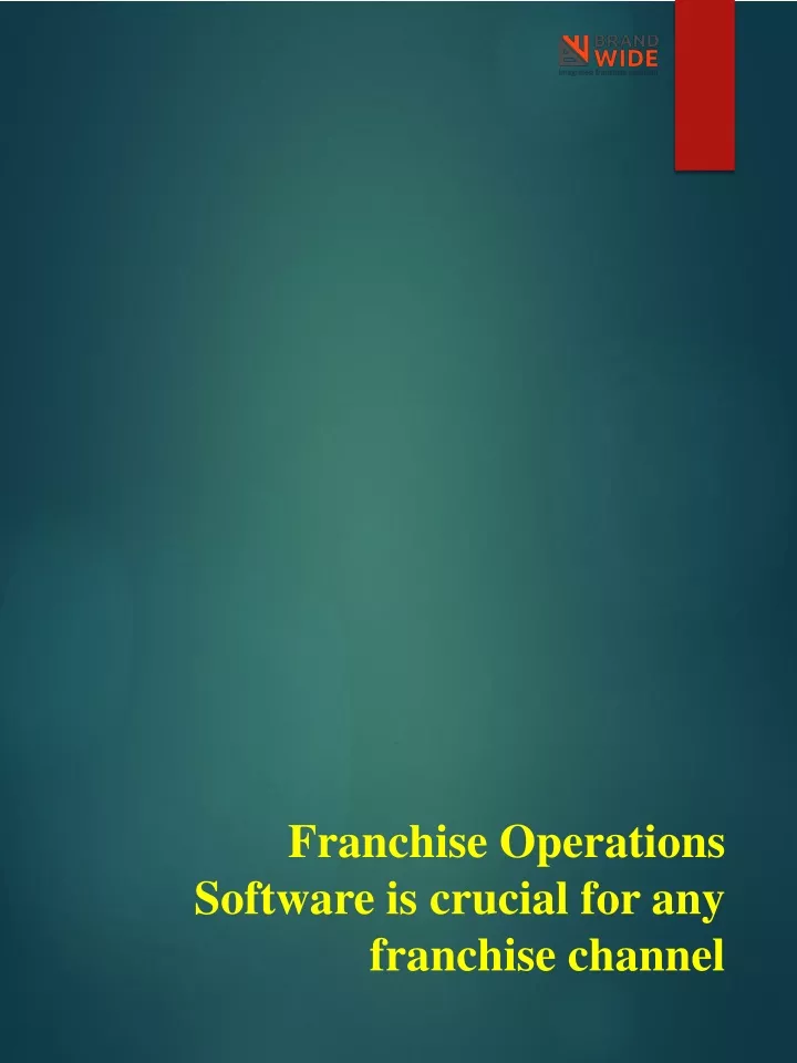 franchise operations software is crucial for any franchise channel