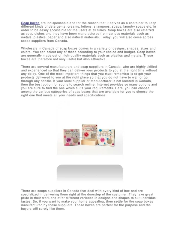 soap boxes are indispensable and for the reason