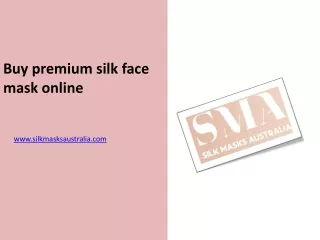 Buy premium silk face mask online - www.silkmasksaustralia.com