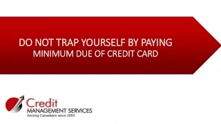 Do not trap yourself by paying minimum due of credit card