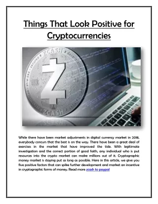 things that look positive for cryptocurrencies