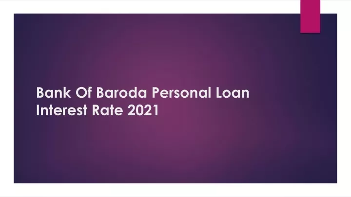 bank of baroda personal loan interest rate 2021