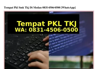 Tempat Pkl Smk Tkj Di Medan 0831 4506 0500{WA}