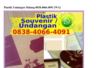 Plastik Undangan Malang O838•4O66•4O91(WA)