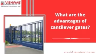 Benefits of Cantilever Sliding Gates | Vishwas Automation Pvt. Ltd.
