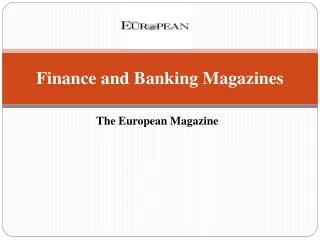 Finance and Banking Magazines | The European Magazine