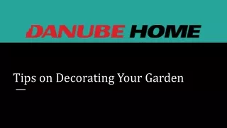 Tips on Decorating Your Garden
