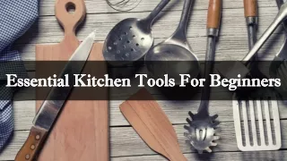 essential kitchen tools for beginners