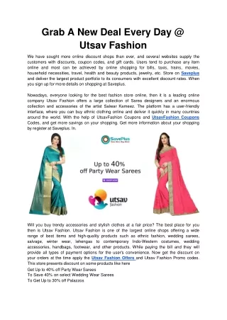grab a new deal every day @ utsav fashion we have