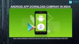 Which is the best Android App Download Company in India
