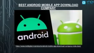 How to choose the best Android Mobile App download Company