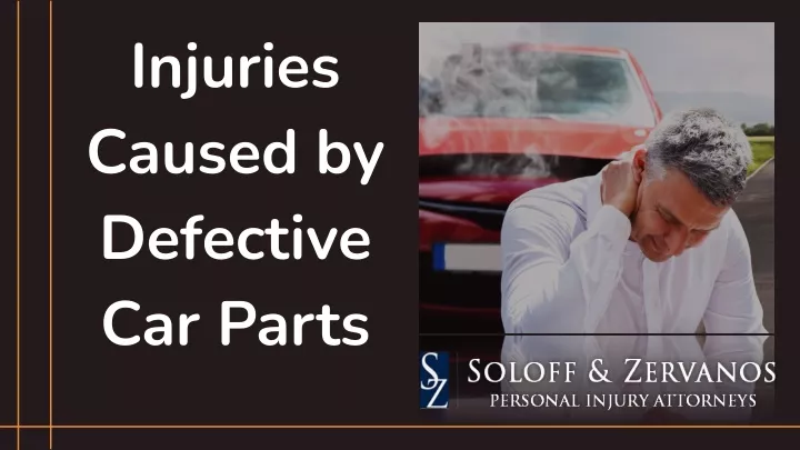 injuries caused by defective car parts