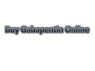 Order Gabapentin Online Cash on Delivery