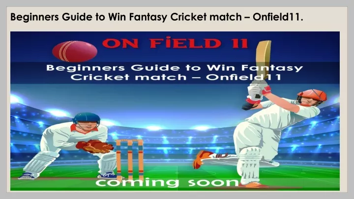 beginners guide to win fantasy cricket match