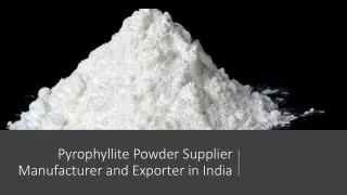 Pyrophyllite Powder Supplier Manufacturer and Exporter in India