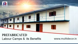 Prefabricated Labour Camps and its Benefits!