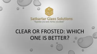 clear or frosted which one is better