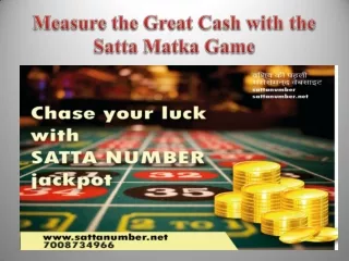 Measure the Great Cash with the Satta Matka Game