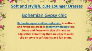 soft and stylish cute lounger dresses