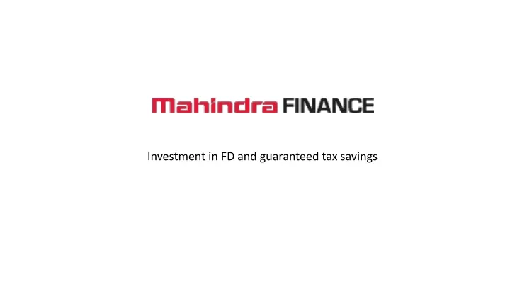investment in fd and guaranteed tax savings