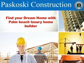 Find your dream home with palm beach luxury home builder