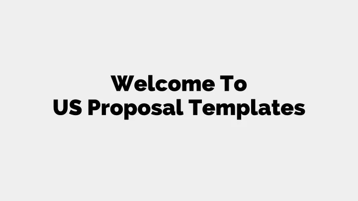 welcome to us proposal templates