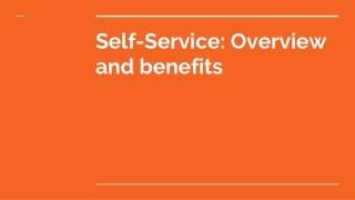 Self-service system | Uses and benefits of Self-service