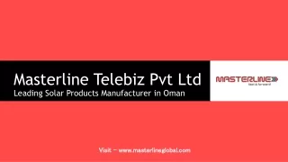 Buy Best Solar Products in Oman - Masterline Telebiz Pvt Ltd