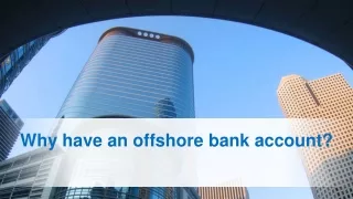 Why have an offshore bank account?