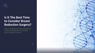 is it the best time to consider breast reduction surgery