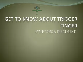 get to know about trigger finger
