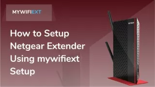 How to Setup Netgear Extender Using mywifiext  Setup