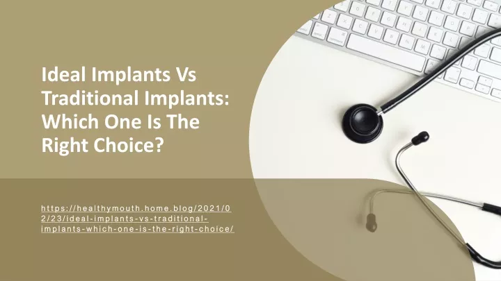 ideal implants vs traditional implants which one is the right choice