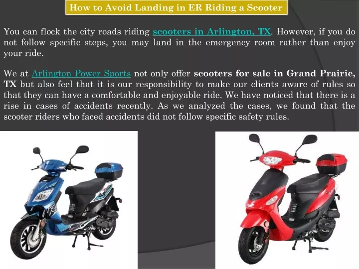 how to avoid landing in er riding a scooter