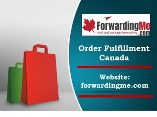 Order Fulfillment Canada | Streamline Your All Orders | Forwarding Me