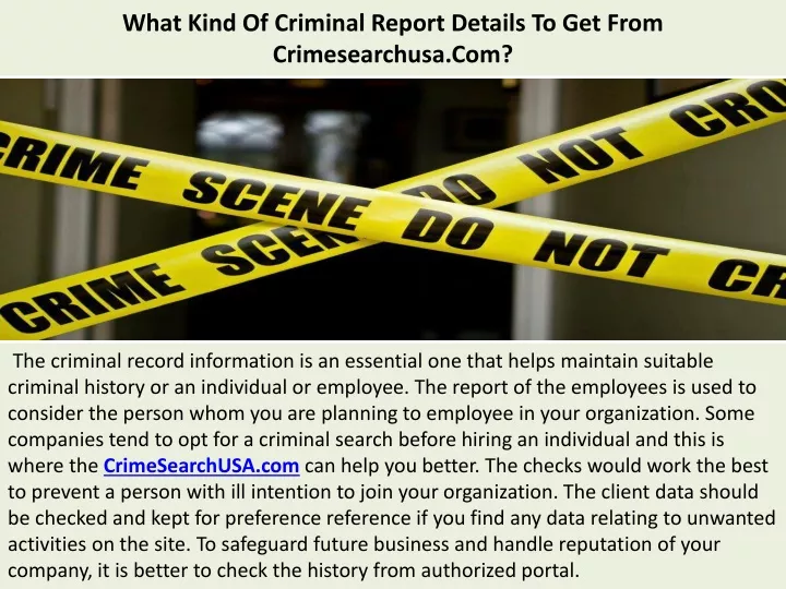 what kind of criminal report details to get from crimesearchusa com