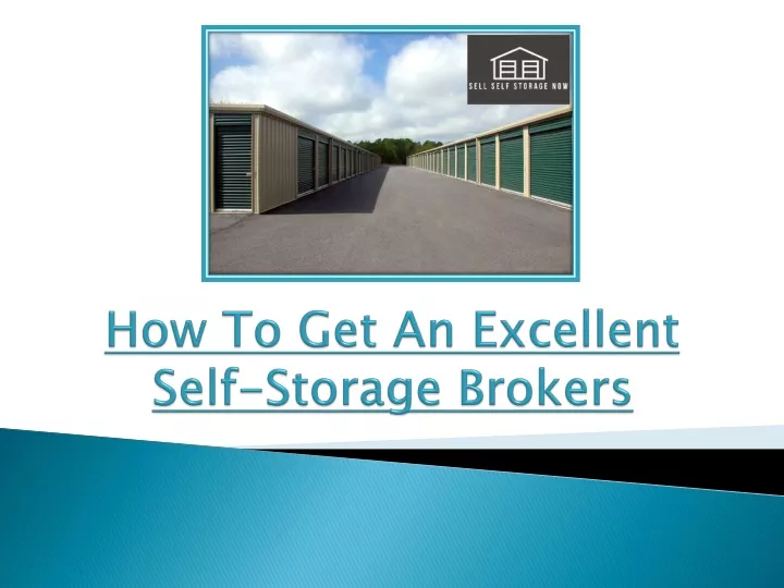 how to get an excellent self storage brokers