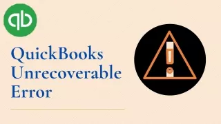 QuickBooks Desktop Unrecoverable Error