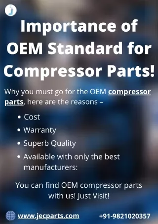 Importance ofOEM Standard forCompressor Parts!