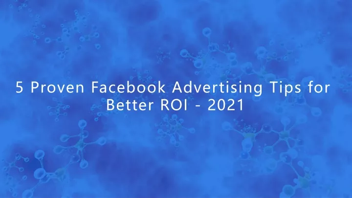 5 proven facebook advertising tips for better