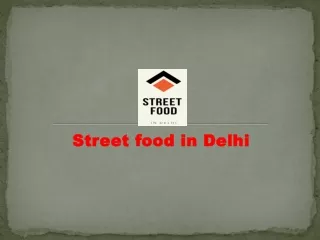 street food in delhi