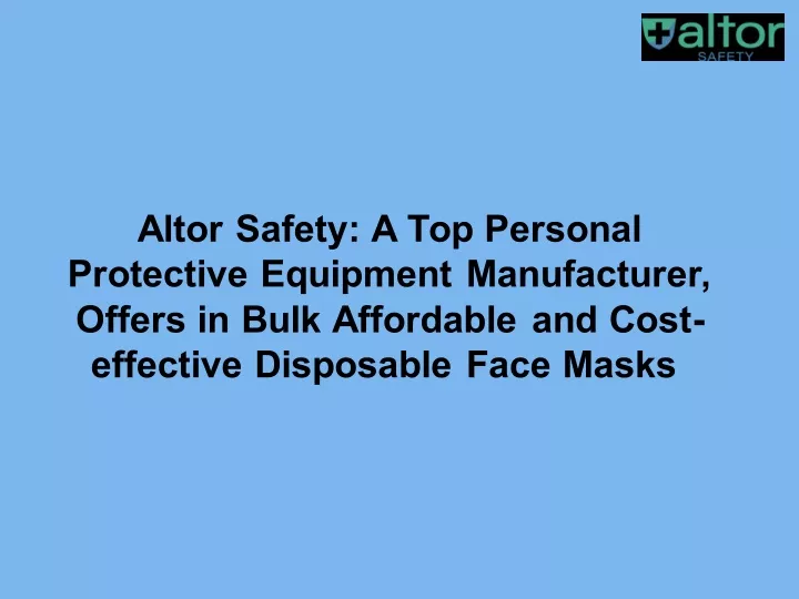 altor safety a top personal protective equipment
