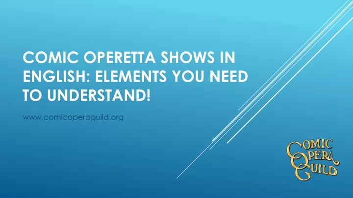 comic operetta shows in english elements you need to understand