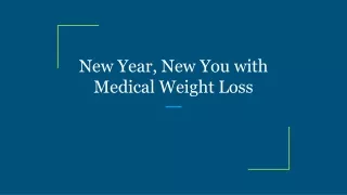 New Year, New You with Medical Weight Loss